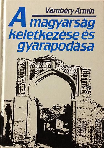 A magyarsg keletkezse s gyarapodsa (reprint)