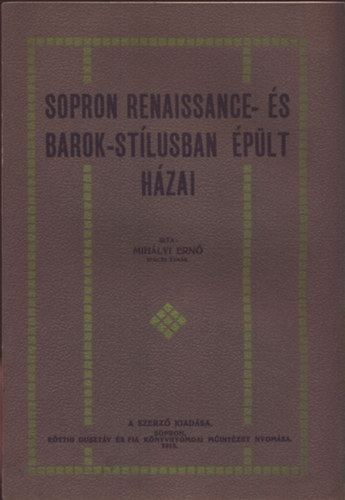 Sopron renaissance- s barok-stlusban plt hzai