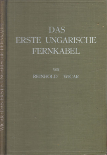 Das Erste Ungarische Fernkabel