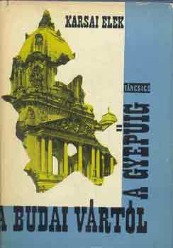A budai v�rt�l a gyep�ig