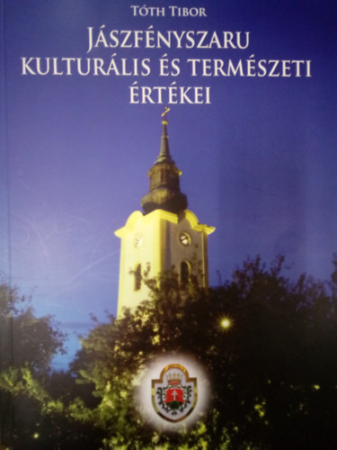 Jszfnyszaru kulturlis s termszeti rtkei