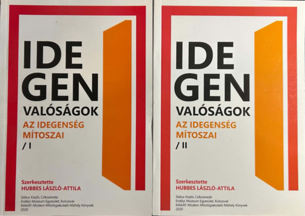 Idegen val�s�gok - Az idegens�g m�toszai I-II.