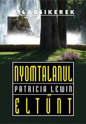 Nyomtalanul elt�nt- vil�gsikerek