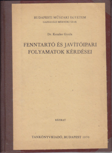 Fenntart� �s jav�t�ipari folyamatok k�rd�sei