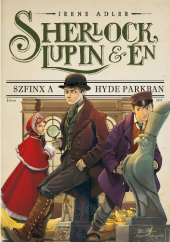Sherlock, Lupin s n 8.- Szfinx a Hyde Parkban
