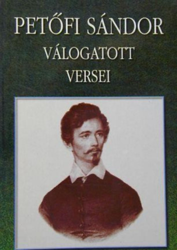 Petőfi Sándor válogatott versei