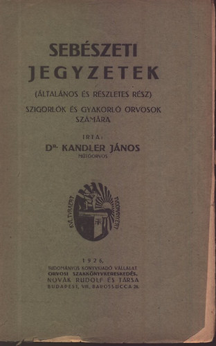 Seb�szeti jegyzetek (�ltal�nos �s r�szletes r�sz)