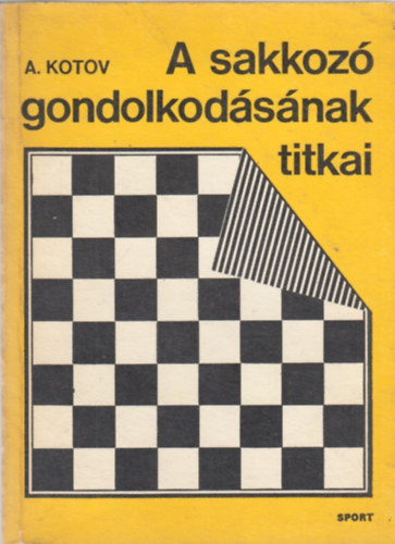 A sakkoz gondolkodsnak titkai