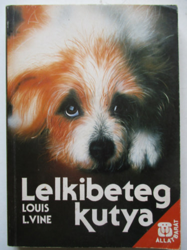 Louis L. Vine - Lelkibeteg kutya