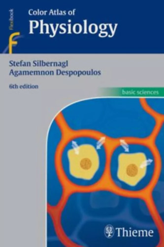 Agamemnon Despopoulos; Stefan Silbernagl - Color Atlas of Physiology