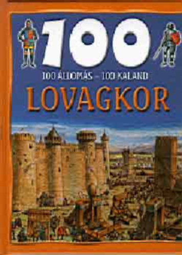 100 lloms - 100 kaland - Lovagkor