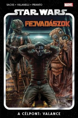 Star Wars: Fejvadszok 2.: - A clpont: Valance