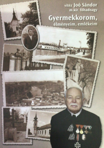 I. Gyermekkorom, lmnyeim, emlkeim