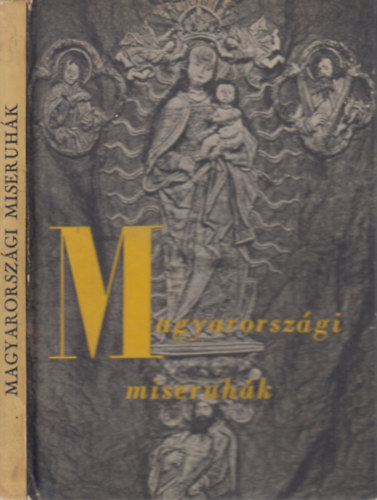 Magyarorszgi miseruhk (Officina kpesknyvek)