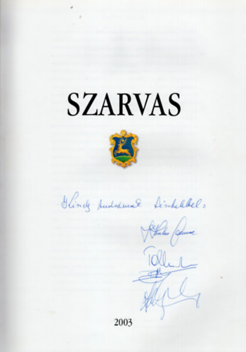Dr. Kutas Ferenc  (szerk.) Takcs Mikls (szerk.) - Szarvas- dediklt