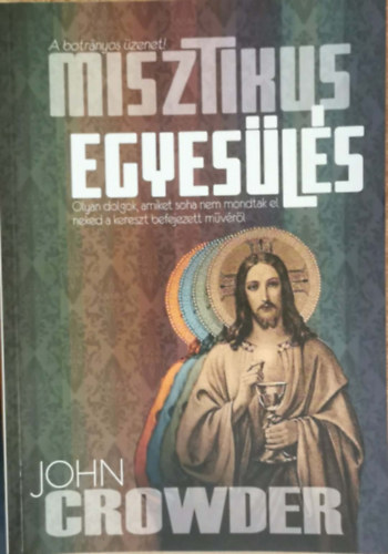 Misztikus Egyes�l�s - A botr�nyos �zenet!