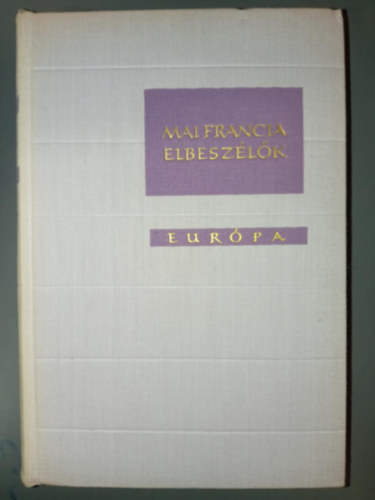 Mai francia elbeszlk - Dekameron sorozat (Tallkozsok / A krhozott llek / Mtkasg / Mariannosch / Dargent-n hallra / Az utak vndora / a nmk / Mhelytitok / Kt tucat osztriga / A tzvsz / Utnvttel...)