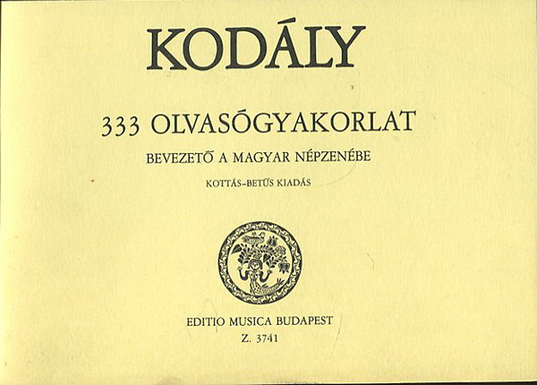333 olvas�gyakorlat - Bevezet� a magyar n�pzen�be (kott�s-bet�s kiad�s)