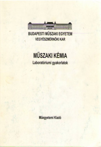 Mszaki Kmia (laboratriumi gyakorlatok)