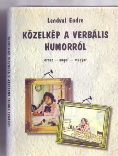 Kzelkp a verblis humorrl - orosz-angol-magyar