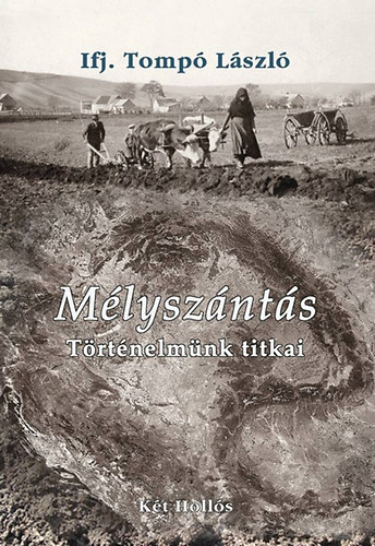 M�lysz�nt�s - T�rt�nelm�nk titkai - dedik�lt