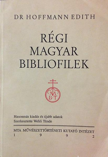 Dr. Hoffmann Edith - Rgi magyar bibliofilek