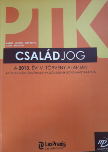 Csaldjog A 2013. vi V. trvny alapjn