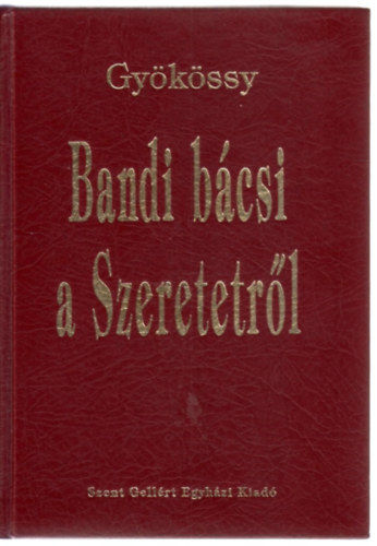 Bandi bcsi a Szeretetrl