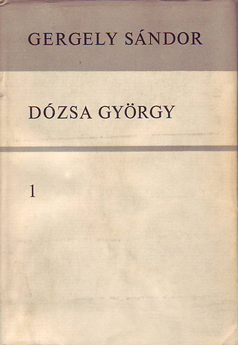 Gergely Sndor - Dzsa Gyrgy I-III.