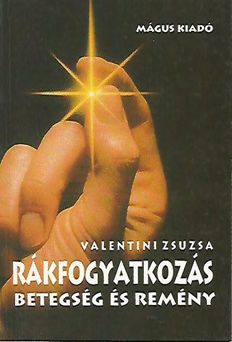 Amaczin Br Zsuzsa - Rkfogyatkozs. Betegsg s remny