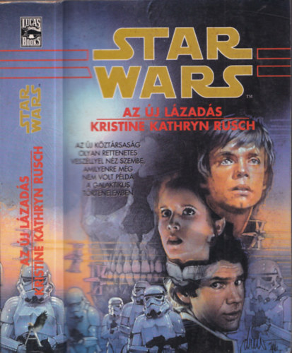 Kristine Kathryn Rusch - Star Wars: Az �j l�zad�s