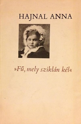 Hajnal Anna - F,mely szikln kl