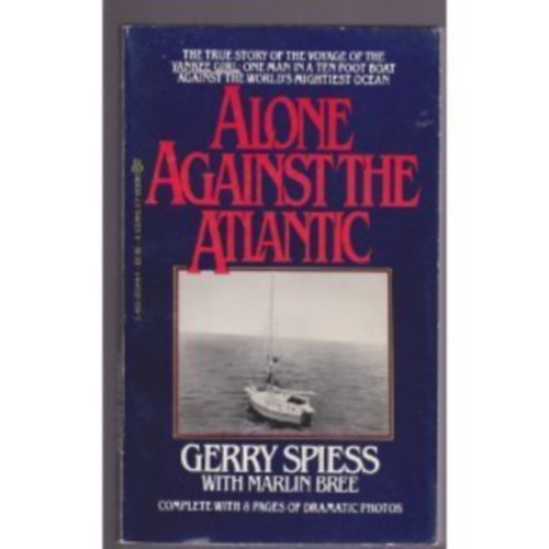 Gerry Spiess - Alone against the Atlantic (Egyedl az Atlanti-cen ellen) ANGOL NYELVEN