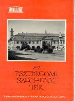 B. Wallon Emma - Az esztergomi Sz�chenyi t�r (m�eml�keink)
