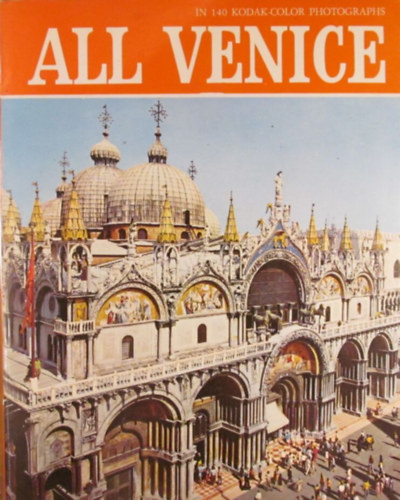 All Venice in 140 Kodak-Color Photographs