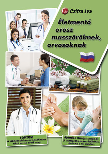Czifra Éva - Életmentő orosz masszőröknek, orvosoknak