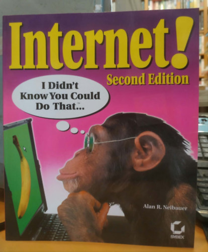 Internet! I Didn't Know You Could Do That... - Second Edition