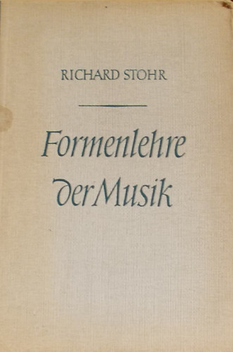 Richard Stohr - Formenlehre der Musik