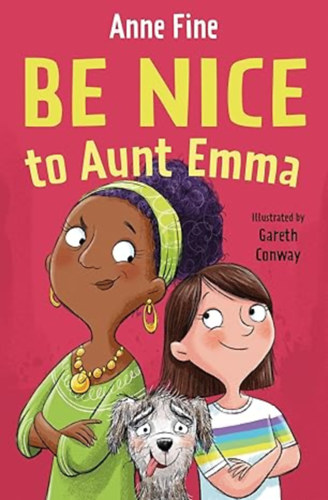 Anne Fine - Be Nice to Aunt Emma: (Dyslexia-friendly)