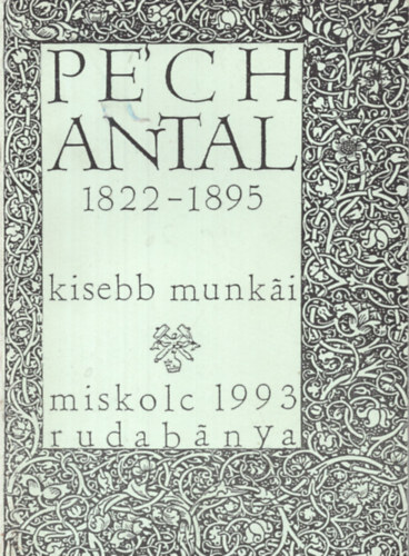 Pch Antal (1822-1895) kisebb munki