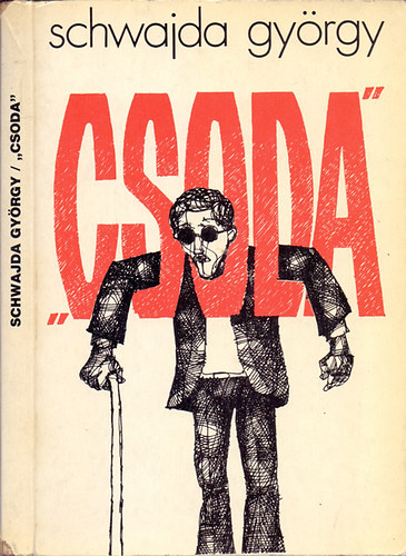 Schwajda Gy�rgy - "Csoda"