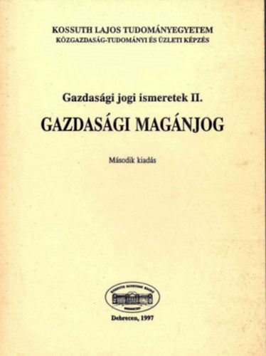 Gazdas�gi jogi ismeretek II. - Gazdas�gi mag�njog