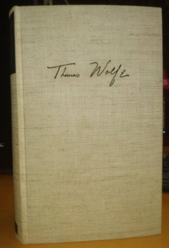 Thomas Wolfe - Von Zeit und Strom - Eine Legende vom Hunger des Menschen in der Jugend