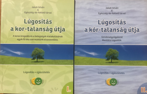 Jakab Istvn - Lgosts I-II. (a kor-talansg tja, a kr-talansg tja)