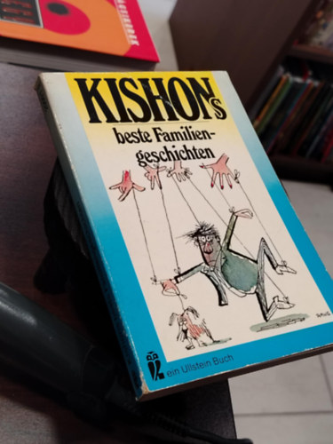 Efr�jim Kishon (Kishont Ferenc) - Efr�jim Kishon legjobb csal�di t�rt�netei n�met nyelven (Kishons beste familiengeschichten)