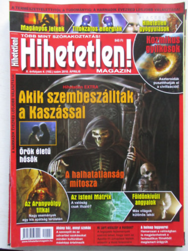 Hihetetlen! magazin - X. �vfolyam 4. (102.) sz�m 2010. �prilis