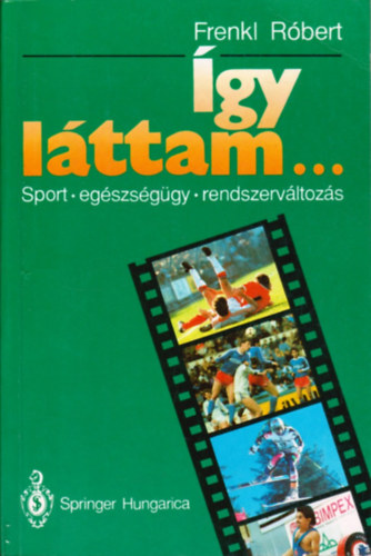 gy lttam... (sport, egszsggy, rendszervltozs)