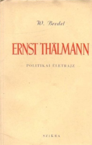 Ernst Thlmann - Politikai letrajz