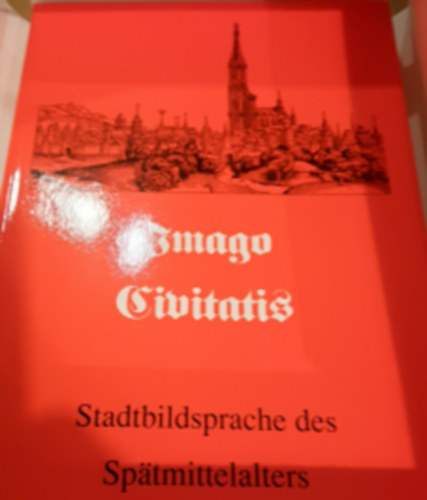 Imago civitatis : Stadtbildsprache des Sptmittelalters