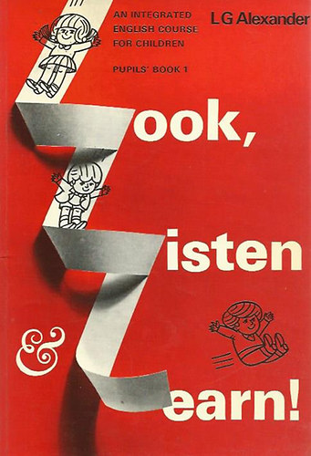 Look, listen, and learn Pupils' book 1